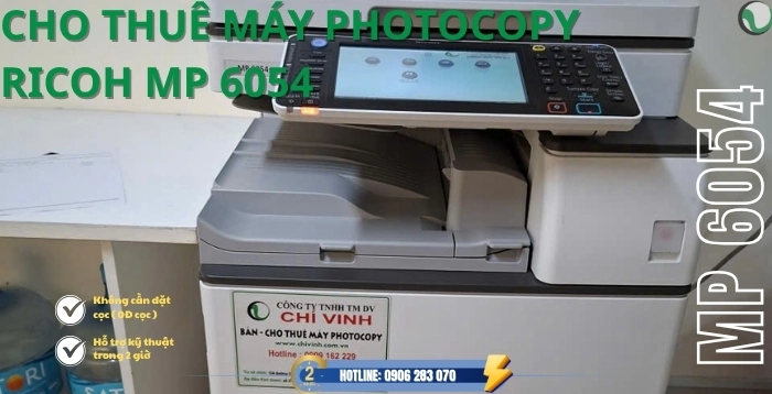 Thuê máy photocopy Ricoh MP 6054 tại Chí Vinh - Hỗ trợ 2H