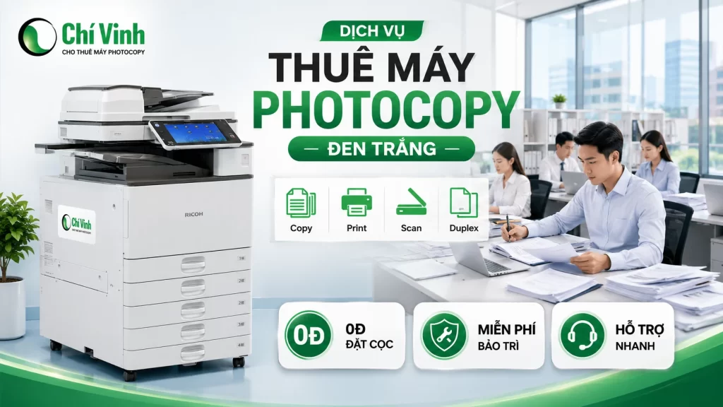 Cho thuê máy Photocopy đen trắng TP.HCM – Trọn gói từ 799.000đ/Tháng Dịch vụ thuê máy photocopy đen trắng cho doanh nghiệp
